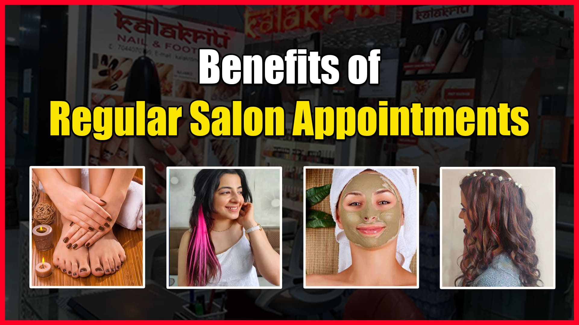 Benefits of regular Salon Appointments
