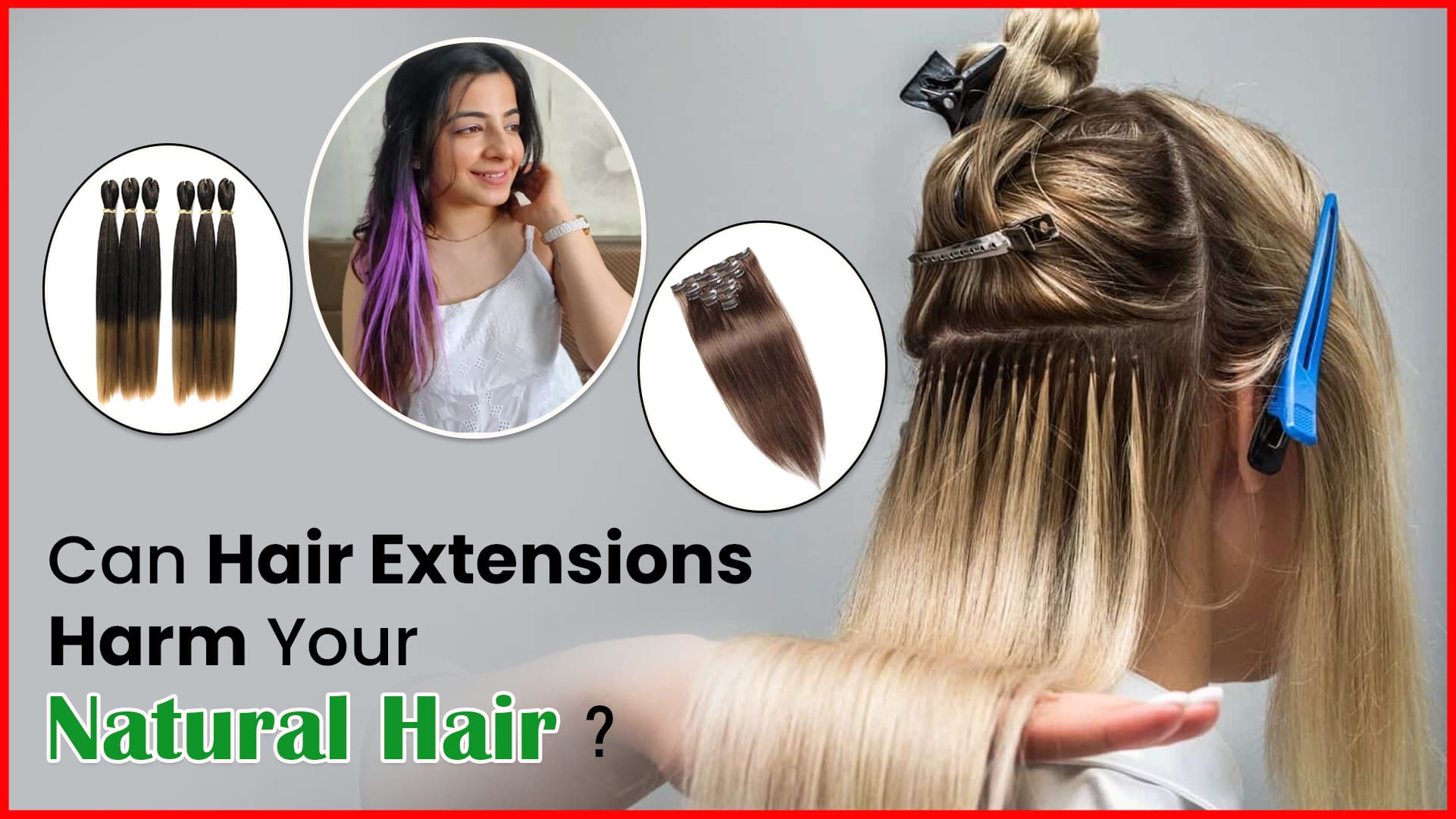 Can 100% human hair extensions harm your natural hair?