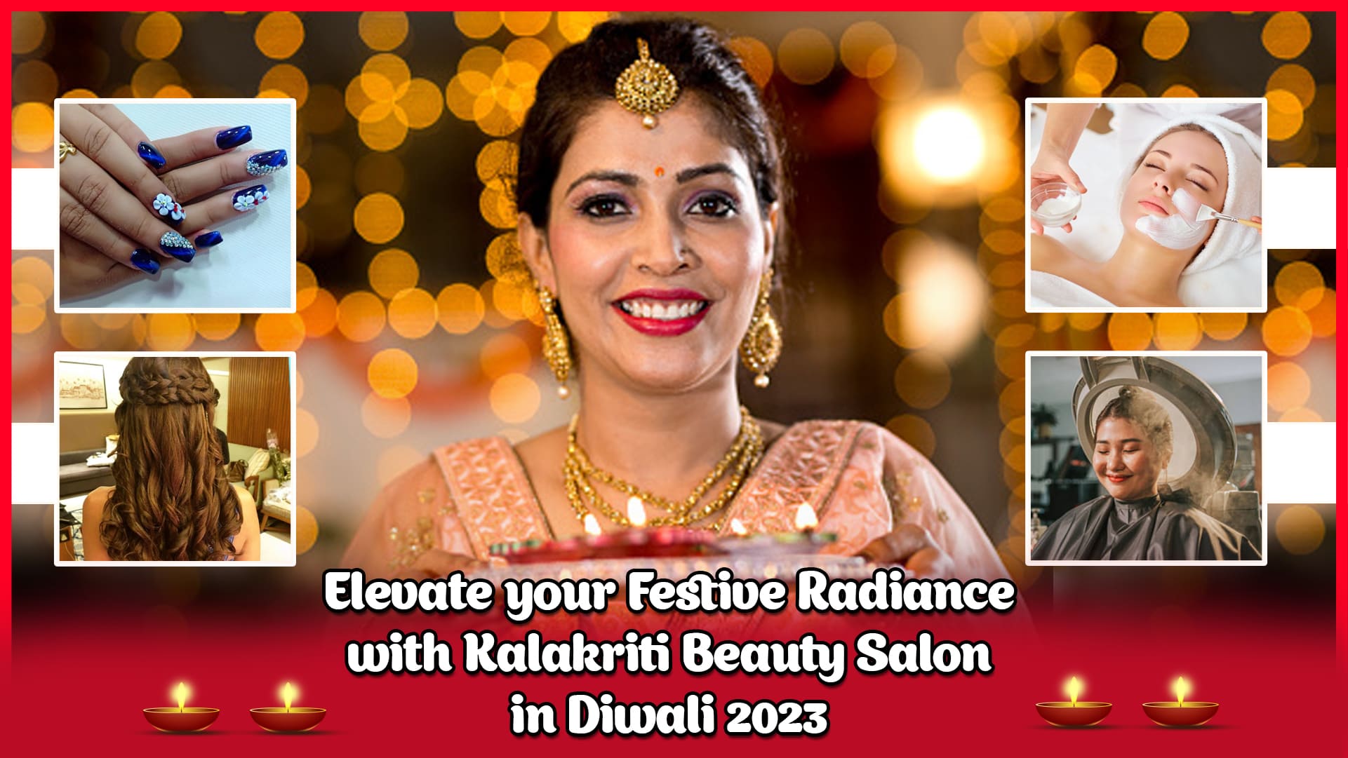 Elevate your festive radiance with Kalakriti beauty salon in Diwali 2023