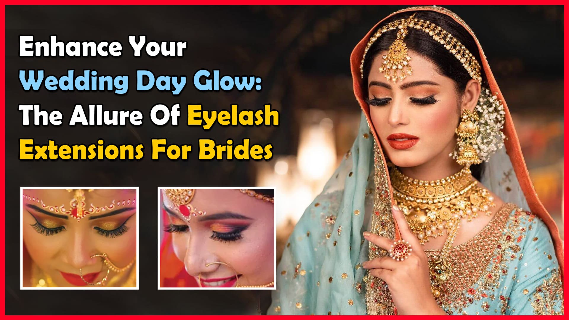Enhance your wedding day glow: The allure of eyelash extensions for brides