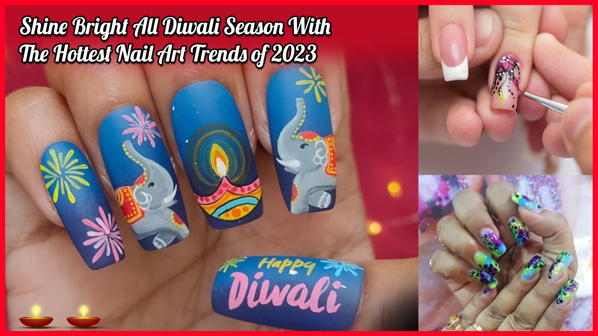 Shine bright all Diwali season with the hottest Nail Art Trends of 2023